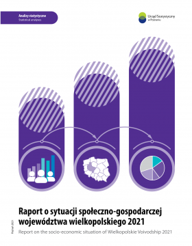 Report on the socio-economic situation of Wielkopolskie Voivodship 2021