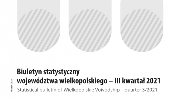 Publication cover "Statistical bulletin of Wielkopolskie Voivodship - (III quarter 2021)"