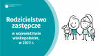 Rodzicielstwo zastępcze w województwie wielkopolskim w 2023 r. Foto
