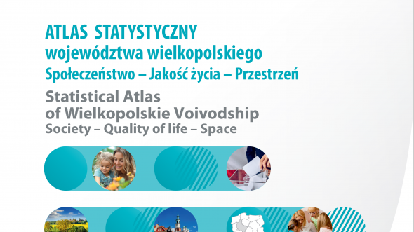 Atlas statystyczny województwa wielkopolskiego. Społeczeństwo - Jakość życia - Przestrzeń