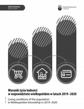 Warunki życia ludności w województwie wielkopolskim w latach 2019-2020